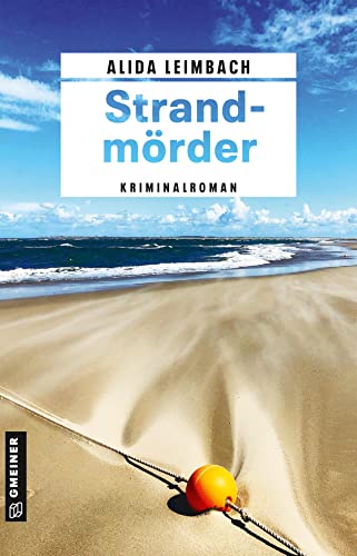 Strandmörder: Kriminalroman (Kriminalromane im GMEINER-Verlag) (Kriminalkommissarin Swantje Brandt) von Gmeiner-Verlag